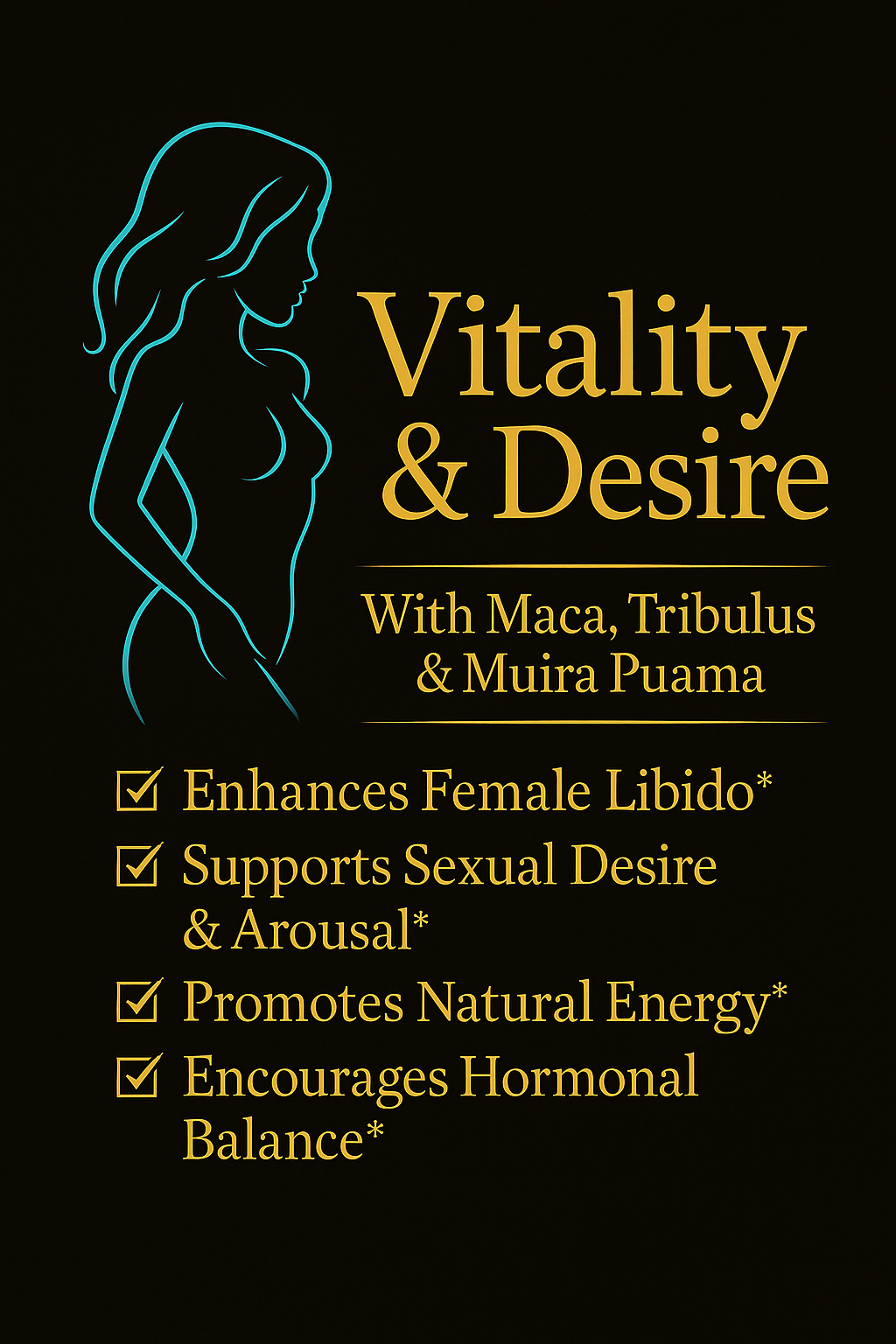 Vitality & Desire supplement front label featuring gold text, turquoise female silhouette, and libido support benefits for women.”